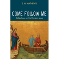 Come Follow Me: Reflections on the Markan Jesus