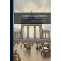 Historia Misnensis