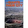The Giants and Their City: Major League Baseball in San Francisco, 1976-1992