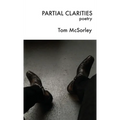 Partial Clarities: Poetry