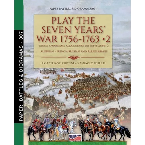 Play the Seven Years' War 1756-1763 - Vol. 2