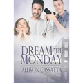 Dream 'til Monday