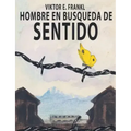 El Hombre En Busca Del Sentido
