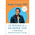 12 Weeks to a Sharper You: A Guided Program