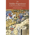 The Soldier Experience in the Fourteenth Century
