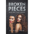 Broken Pieces Behind the Mask