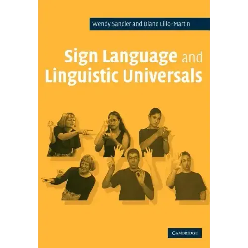 Sign Language and Linguistic Universals