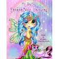 Sherri Baldy My-Besties Enchanted Unicorn Coloring Book