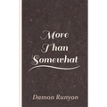 More Than Somewhat