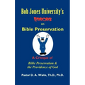 Bob Jones University's Errors on Bible Preservation