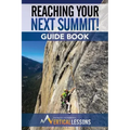Reaching Your Next Summit! Guide Book