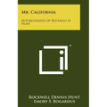 Mr. California: Autobiography of Rockwell D. Hunt