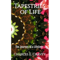 Tapestries of Life: The Journey of a Lifetime