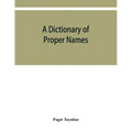A dictionary of proper names and notable matters in the works of Dante