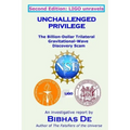 Unchallenged Privilege: The Billion-Dollar Trilateral Gravitational-Wave Discovery Scam