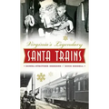 Virginia's Legendary Santa Trains