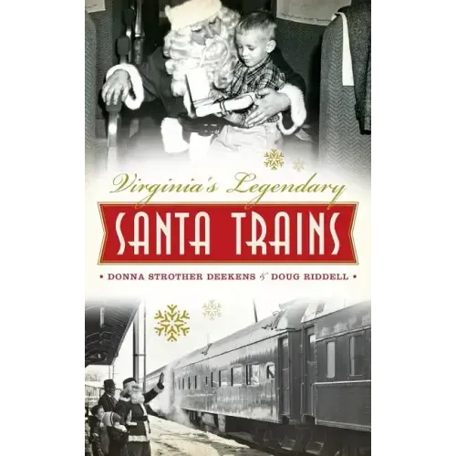 Virginia's Legendary Santa Trains