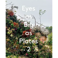 Eyes as Big as Plates 2