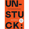 Unstuck: Turn Potential Into Purpose