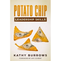 Potato Chip Leadership Skills