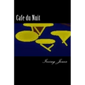 Cafe du Nuit