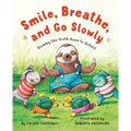 Smile, Breathe, and Go Slowly: Slumby the Sloth Goes to School