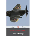 The Last Enemy by Richard Hillary: A World War Two Memoir by a Spitfire Pilot
