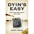 Dyin's Easy