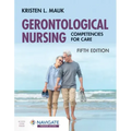 Gerontological Nursing: Competencies for Care