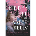 The Hidden Life of Aster Kelly