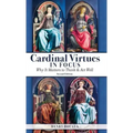 Cardinal Virtues in Focus