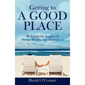 Getting to A GOOD PLACE: Reducing the Impact of Stress, Worry, and Distraction