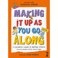 Making It Up as You Go Along