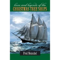 Lives and Legends of the Christmas Tree Ships