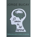 El Camino de Las Lágrimas / The Path of Tears: Reflexiones Sobre El Dolor Y La Pérdida