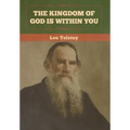 The Kingdom of God Is Within You