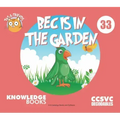Bec Is in the Garden: Book 33