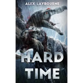 Hard Time: A Dinosaur Thriller
