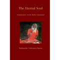 The Eternal Soul: Commentary on the Katha Upanishad