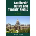 Landlords' Duties and Tenants' Rights: in Texas [Second Edition]