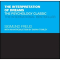 The Interpretation of Dreams: The Psychology Classic