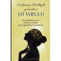 Esclerosis Múltiple y (mucha) Vitamina D: Mi tratamiento con el Protocolo Coimbra para Enfermedades Autoinmunes