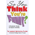 So You Think You're Funny?