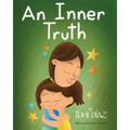 An Inner Truth: Book On Self Empowerment and Emotional Intelligence For Kids