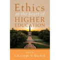 Ethics at the Heart of Higher Education