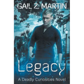 Legacy: Deadly Curiosities Book 5 - A Supernatural Mystery Adventure