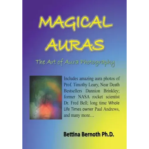 Magical Auras: The Art of Aura Photography