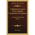 A Historical Account of Two Notable Corruptions of Scripture: In a Letter to a Friend (1841)