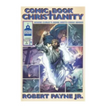 Comic Book Christianity: Where Christ's Book Meets Comic Books
