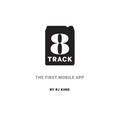 8 Track: The First Mobile App